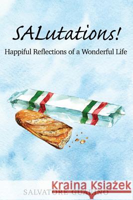SALutations!: Happiful Reflections of a Wonderful Life Wilson, Christeen 9780999818305 Happiful Press - książka