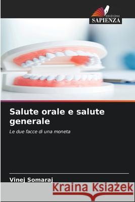 Salute orale e salute generale Somaraj, Vinej 9786208089108 Edizioni Sapienza - książka