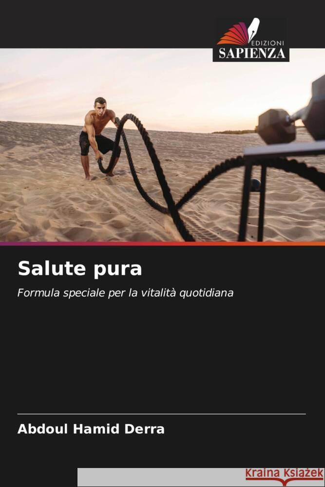 Salute pura Derra, Abdoul Hamid 9786204779164 Edizioni Sapienza - książka