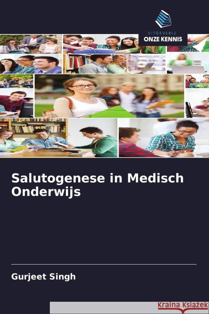 Salutogenese in Medisch Onderwijs Singh, Gurjeet 9786208278496 Uitgeverij Onze Kennis - książka