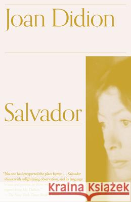 Salvador Joan Didion 9780679751830 Vintage Books USA - książka