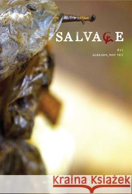 Salvage #11: Already, Not Yet Salvage 9781839768804 Verso - książka