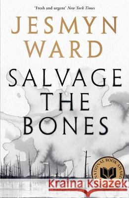 Salvage the Bones Ward, Jesmyn 9781408897720 Bloomsbury Publishing PLC - książka