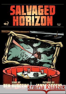 Salvaged Horizon Book One Ben Kubczak James Greene 9780615640792 Mindreader Comics - książka