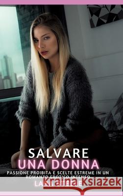 Salvare una Donna Steele, Lara 9783384622075 Lara Steele - książka