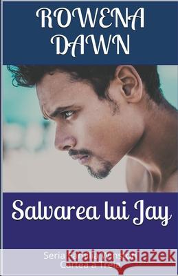 Salvarea lui Jay Rowena Dawn 9781386020585 Scarlet Leaf Publishing House - książka