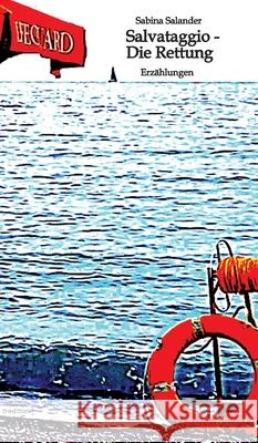 Salvataggio - Die Rettung Salander, Sabina 9783384163110 tredition - książka