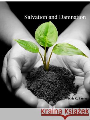 Salvation & Damnation Kyle Parton 9780692480120 Blackletter Publishing - książka
