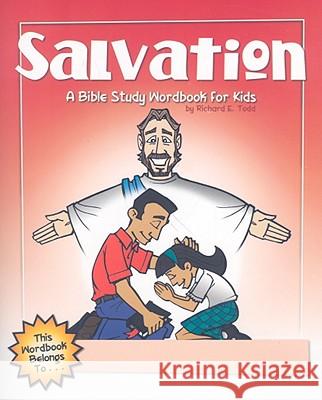 Salvation: A Bible Study Wordbook for Kids Richard E. Todd 9781600661983 Wingspread - książka