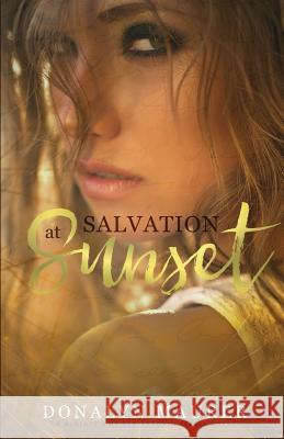 Salvation At Sunset And Photography, Concierge Literary Desi 9781548148911 Createspace Independent Publishing Platform - książka