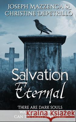 Salvation Eternal MR Joseph Mazzenga Mrs Christine Depetrillo 9781508448150 Createspace - książka