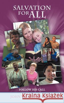 Salvation for All: Follow His Call Hodges, John William 9781449753436 WestBow Press - książka