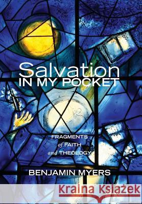 Salvation in My Pocket Benjamin Myers 9781498212908 Cascade Books - książka