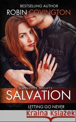Salvation (Nashville Night, Book 2) Robin Covington 9780990543251 Burning Up the Sheets, LLC - książka