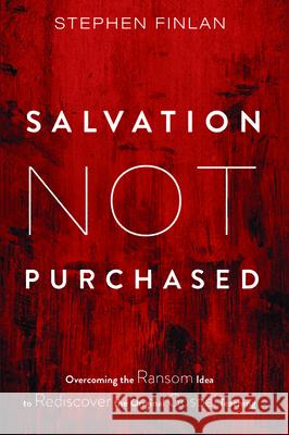 Salvation Not Purchased Stephen Finlan 9781725255821 Cascade Books - książka