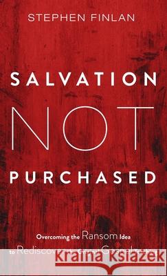 Salvation Not Purchased Stephen Finlan 9781725255838 Cascade Books - książka