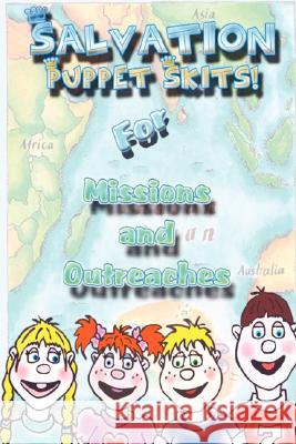 Salvation Puppet Skits for Missions & Outreaches! Andriea Chenot 9780615178356 Lion & Lamb Pub - książka