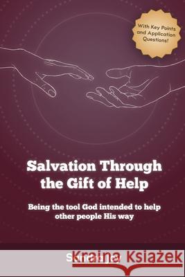 Salvation Through the Gift of Help Sandra Joy 9780909497200 Kani Consultants - książka