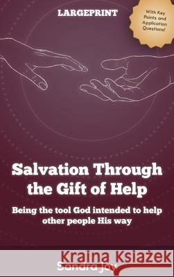 Salvation Through the Gift of Help Sandra Joy 9780909497248 Kani Consultants - książka