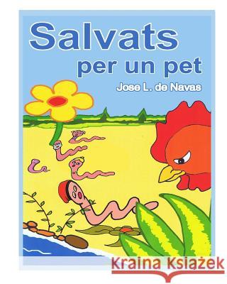 Salvats per un Pet: Aventura familia cuquets De Navas, Jose L. 9781517473747 Createspace - książka
