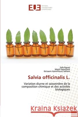 Salvia officinalis L. Safa Rguez Majdi Hammami Ibtissem Hammroun 9786203431131 Editions Universitaires Europeennes - książka