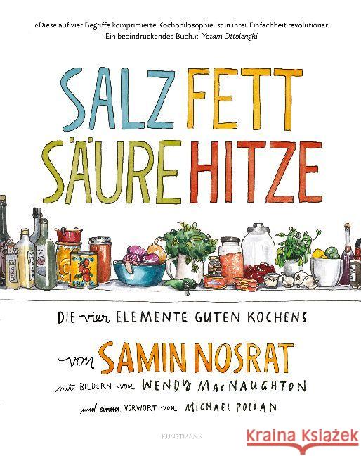 Salz. Fett. Säure. Hitze : Die vier Elemente guten Kochens Nosrat, Samin 9783956142628 Verlag Antje Kunstmann - książka