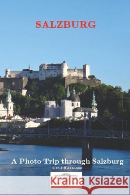 Salzburg: A photo trip through Salzburg Photo, Cts 9781798842034 Independently Published - książka