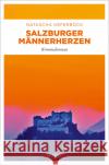 Salzburger Männerherzen Keferböck, Natascha 9783740817565 Emons Verlag