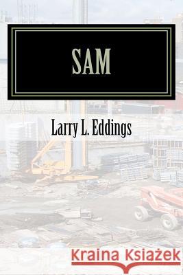 Sam Larry L. Eddings 9781469959061 Createspace - książka