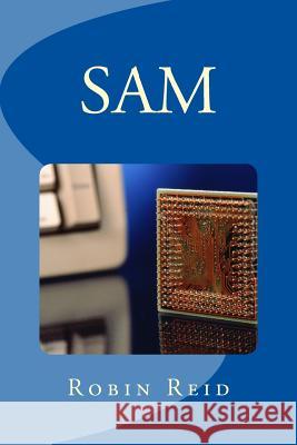 Sam Robin Reid 9781530583843 Createspace Independent Publishing Platform - książka