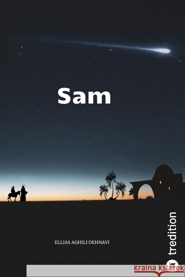 Sam Aghili Dehnavi , Ellias 9783347730960 tredition - książka