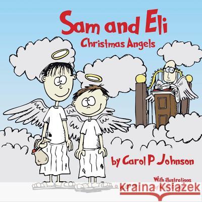 Sam and Eli, Christmas Angels Carol P. Johnson Curt Evans 9780692990629 Constance Jesser - książka