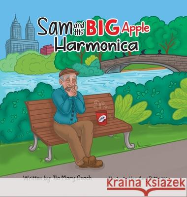 Sam and His Big Apple Harmonica Ila Mary Osach Amy Rottinger 9781637651452 Halo Publishing International - książka