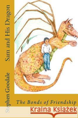 Sam and His Dragon: The Third Book of the Brethren Saga Stephen Allen Goodale 9781537295671 Createspace Independent Publishing Platform - książka