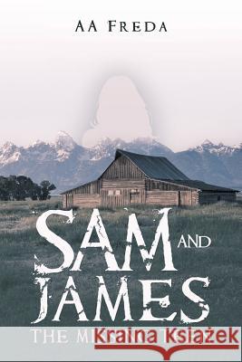 Sam and James: The Missing Teen Aa Freda 9781532060274 iUniverse - książka
