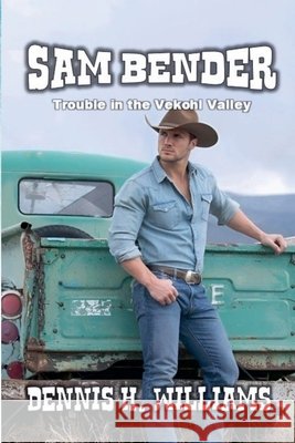 Sam Bender - Trouble in the Vekohl Valley Williams, Dennis H. 9798232842116 Outlaws Publishing LLC - książka