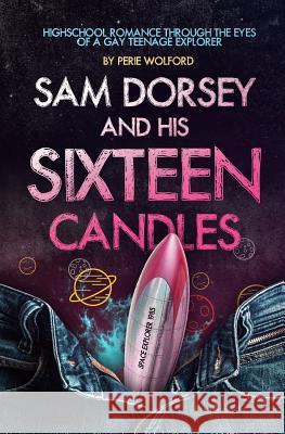 Sam Dorsey And His Sixteen Candles Doering, Michelle 9781511566766 Createspace - książka