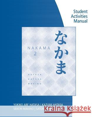 Sam for Hatasa/Hatasa/Makino's Nakama 2: Japanese Communication, Culture, Context   9780547171708  - książka