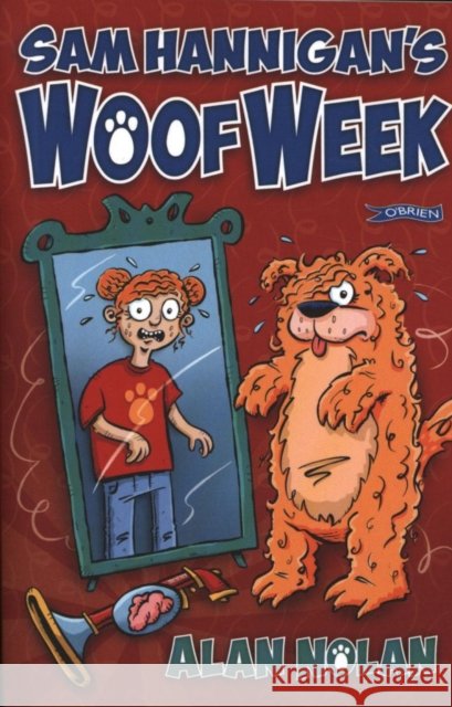 Sam Hannigan's Woof Week Alan Nolan 9781847179197 O'Brien Press Ltd - książka