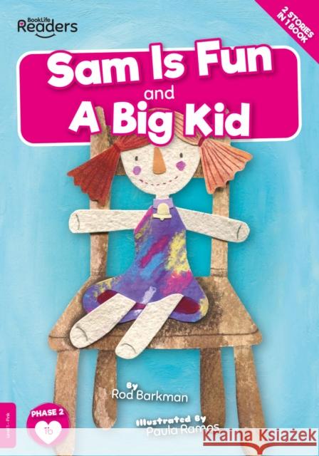 Sam is Fun and A Big Kid Gemma McMullen 9781839272745 BookLife Publishing - książka