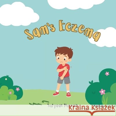 Sam's Eczema Hussain, Sufyaan 9798189160868 Independently Published - książka