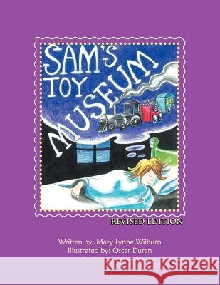 Sam's Toy Museum Mary Lynne Wilburn 9781465340290 Xlibris Corporation - książka
