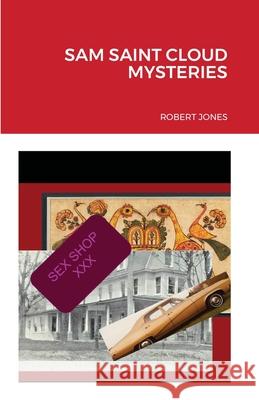 Sam Saint Cloud Mysteries Robert Jones 9781105462221 Lulu.com - książka