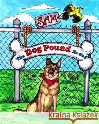 Sam The Dog Pound Hound Watkins, Donna 9781502597649 Createspace - książka