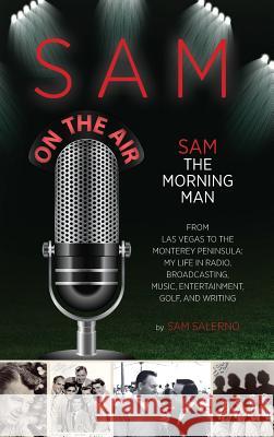 Sam The Morning Man Salerno, Sam 9780998960500 Seton Publishing - książka