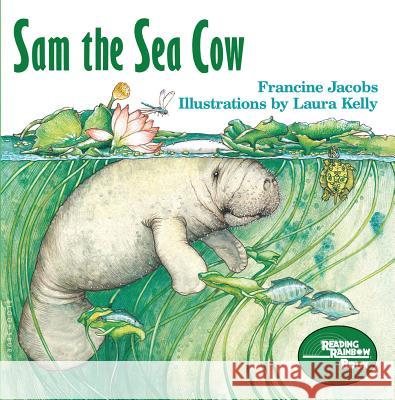 Sam the Sea Cow Francine Jacobs Laura Kelly 9780802773739 Walker & Company - książka