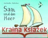 Sam und das Meer Scheffler, Axel Root, Phyllis  9783407760357 Beltz - książka