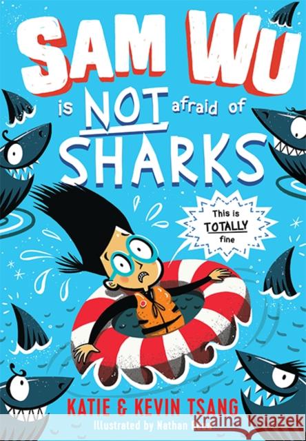 Sam Wu is NOT Afraid of Sharks! Tsang, Katie; Tsang, Kevin 9781405287524 HarperCollins Publishers - książka