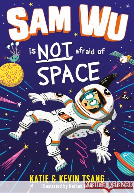 Sam Wu is NOT Afraid of Space! Kevin Tsang 9781405297615 HarperCollins Publishers - książka