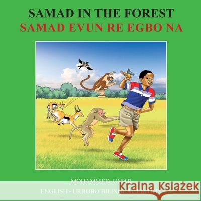 Samad Forest: English - Urhobo Bilingual Edition Mohammed Umar Philip O. Ekiugbo 9781917632904 Salaam Publishing - książka